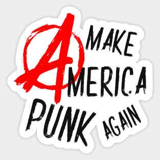 Make America Punk Again Anarchy Sticker